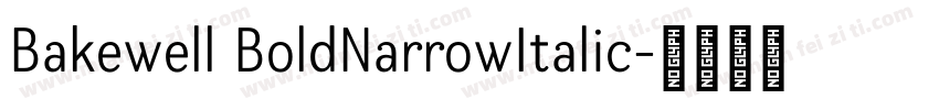 Bakewell BoldNarrowItalic字体转换